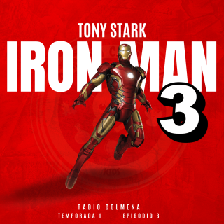 La armadura de Iron Man (Tony Stark) Episodio 3
